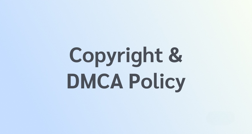 Copyright & DMCA Policy