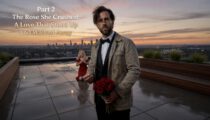 Part 2 | The Rose She Crushed: A Love That Stood Up and Walked Away