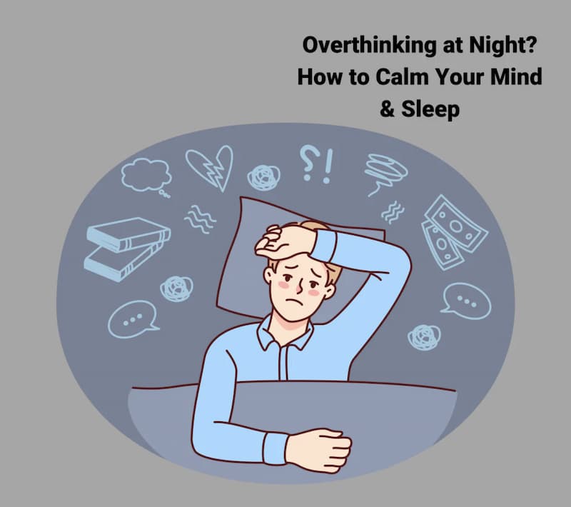 Why people overthink so much before sleeping